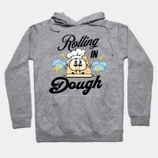 Rooling in Dough Hoodie